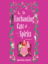Cover image for An Enchanting Case of Spirits